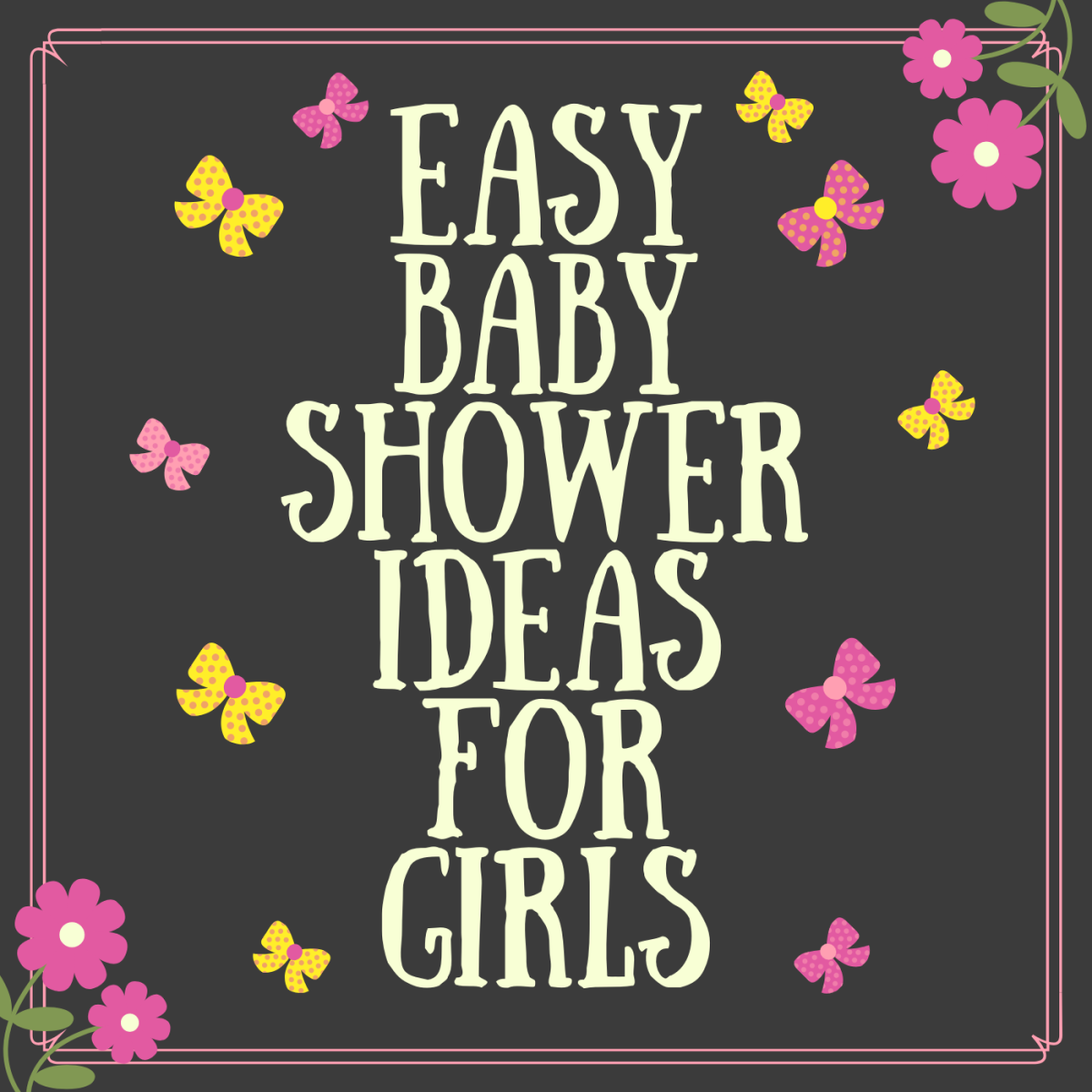 110+ Easy Baby Shower Ideas for Girls