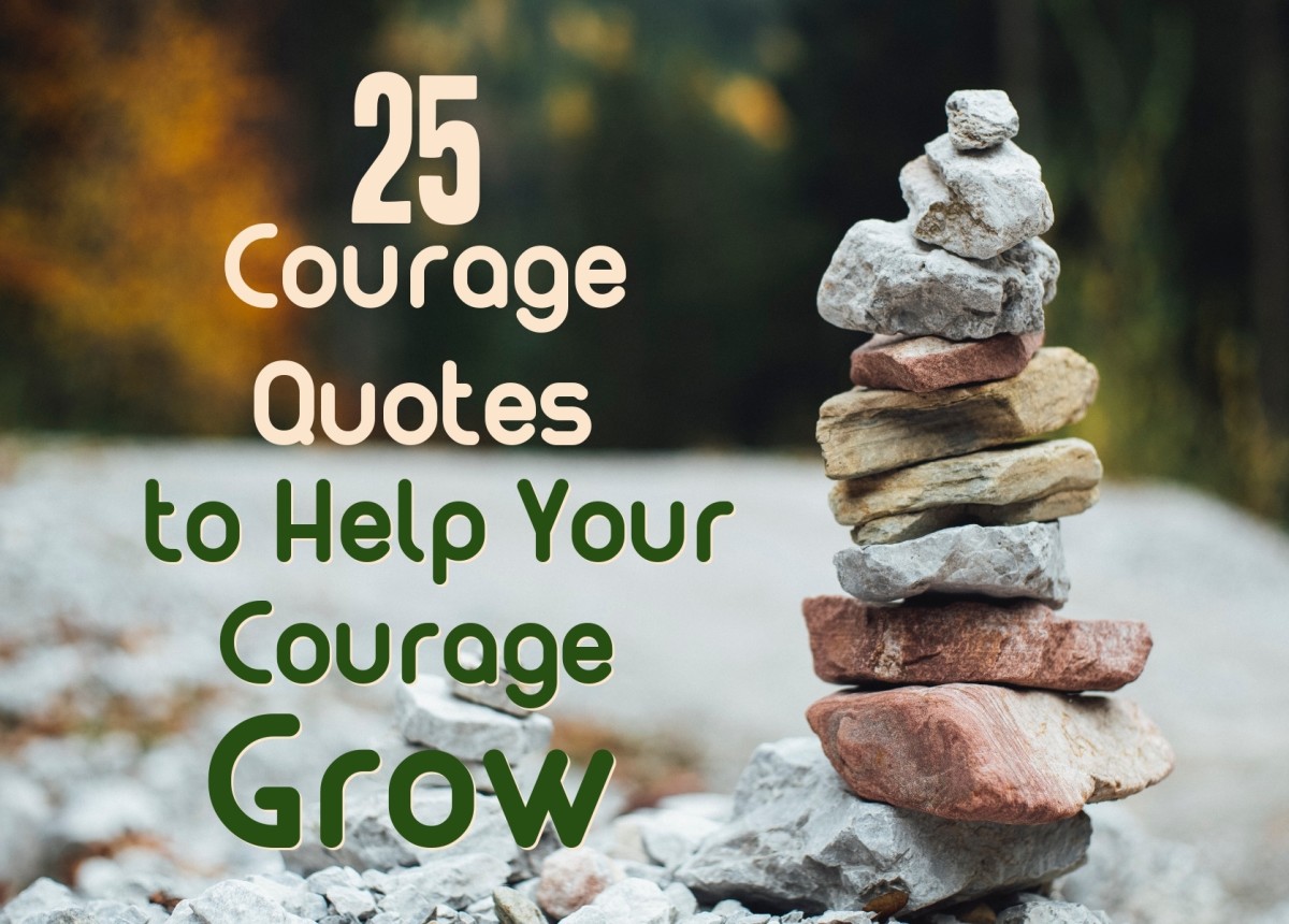 Quotes to help you find and grow your courage