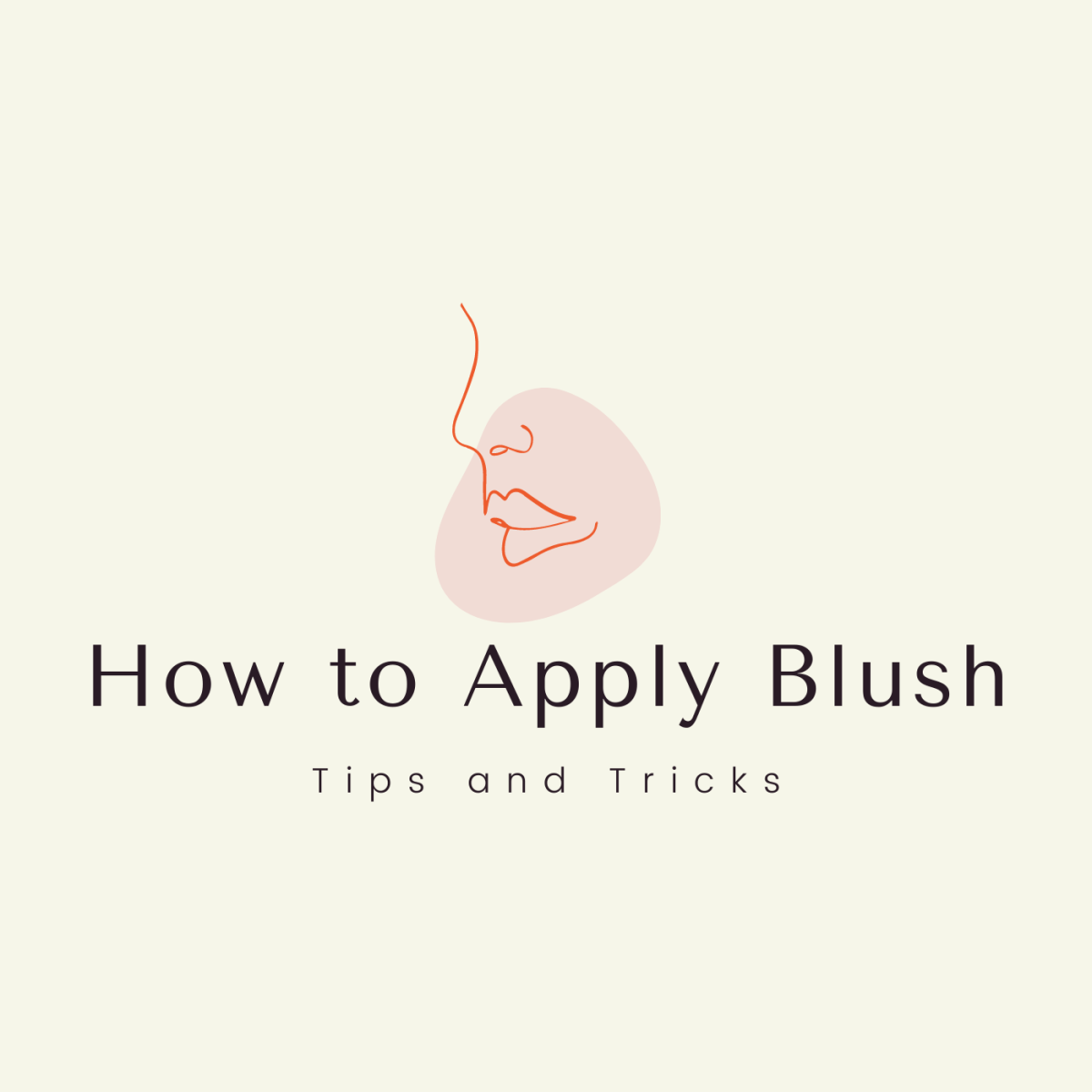 Blush Application Tips
