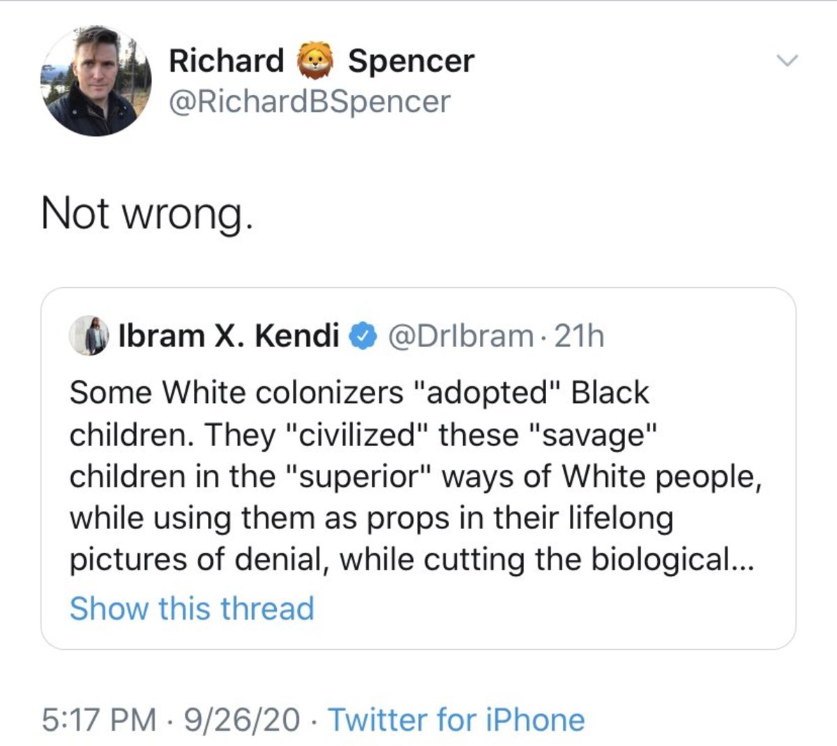 White supremacist and self-proclaimed founder of the alternative right, Richard Spencer, retweeting his agreement with Ibram X. Kendi. This is one of many examples of white supremacists and the Woke sharing almost identical beliefs.