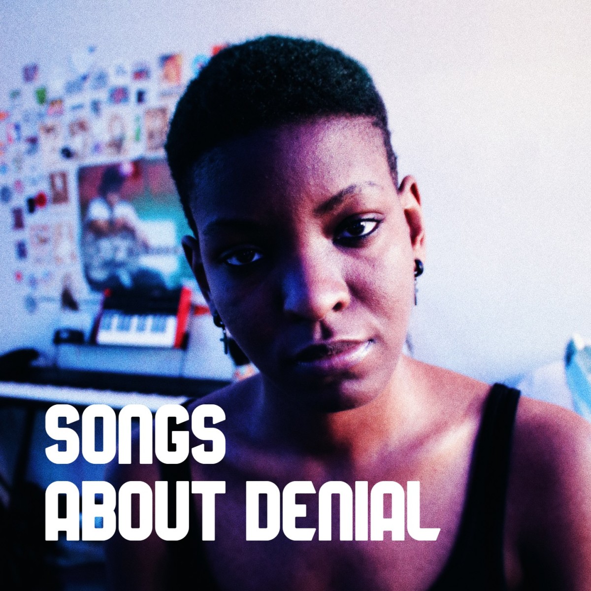 Whatever you're denying, celebrate the power of denial with a playlist of pop, rock, country, and R&Bs songs.