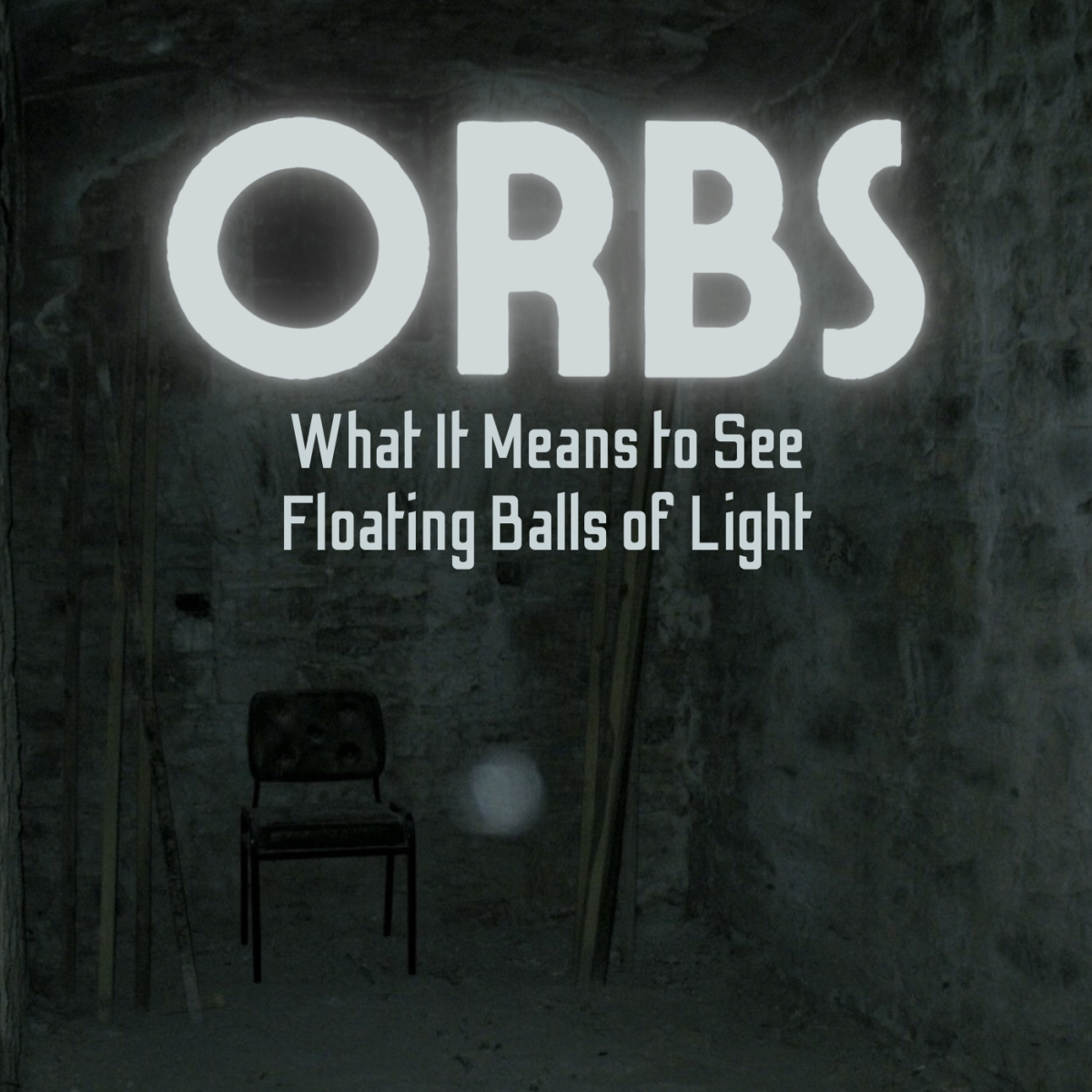 Seeing Orbs With the Naked Eye