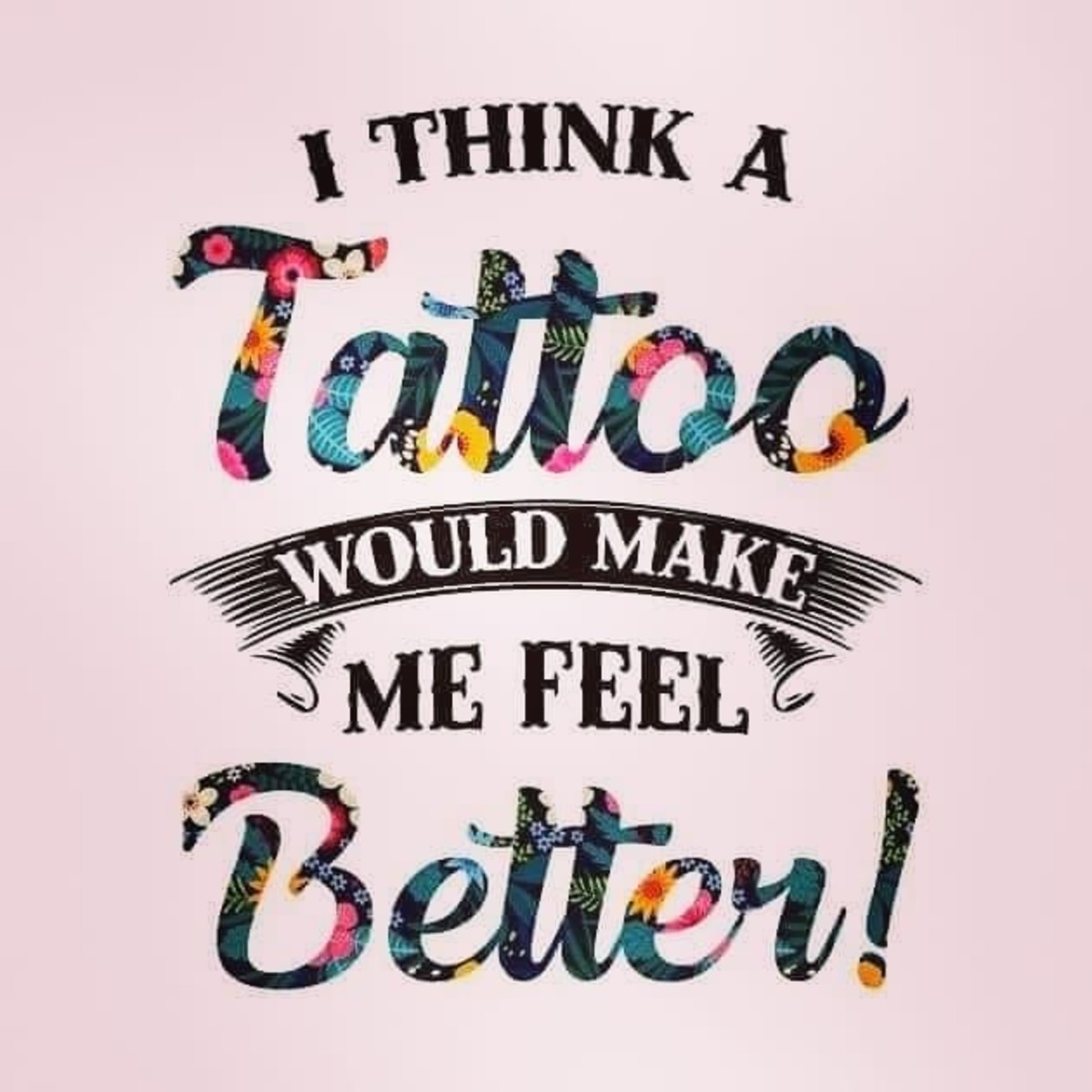 Why People Love Tattoos!