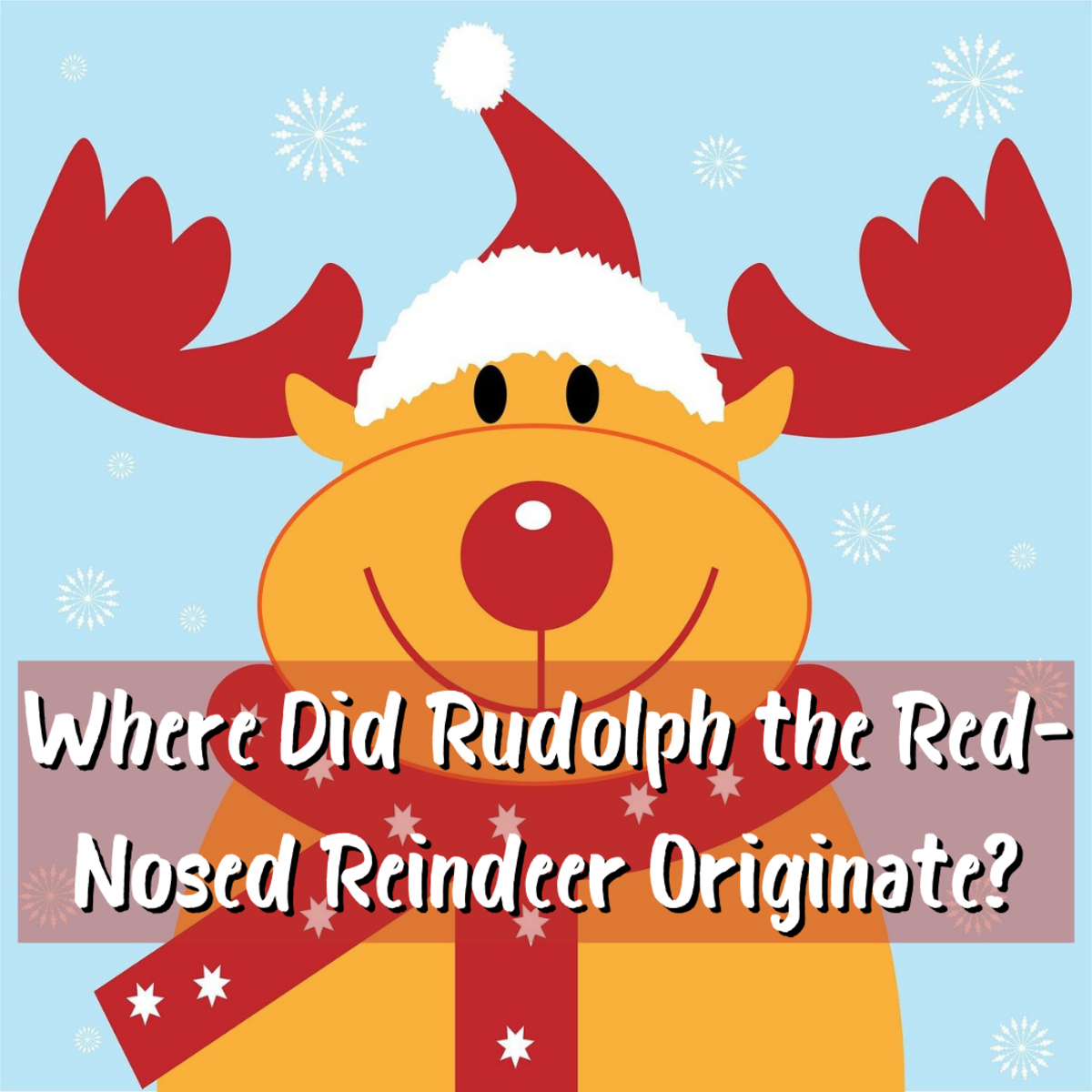 Read on to learn about the creators of Rudolph the Red-Nosed Reindeer, Aaron Montgomery Ward and Robert L. May. Rudolph is a beloved Christmas icon and his history deserves to be known.
