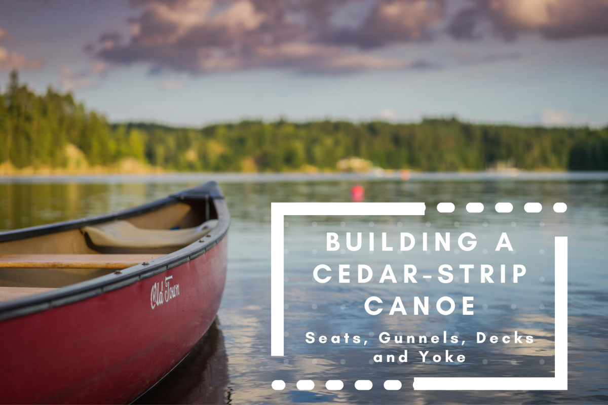Learn all about building a cedar-strip canoe, including the basics. 
