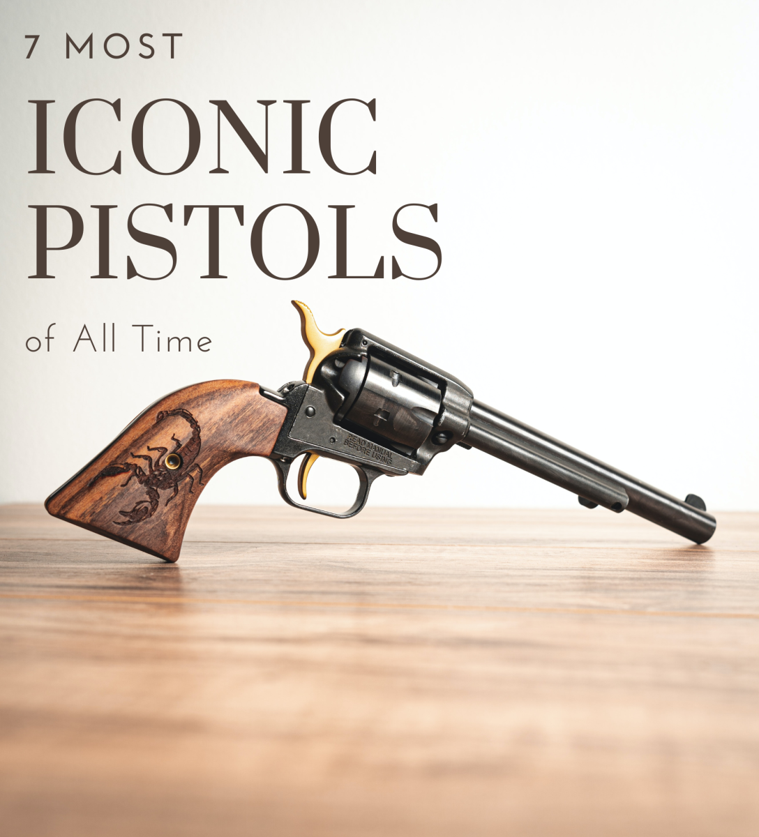Have a growing interest in firearms? Here are seven of the most iconic pistols to date. 
