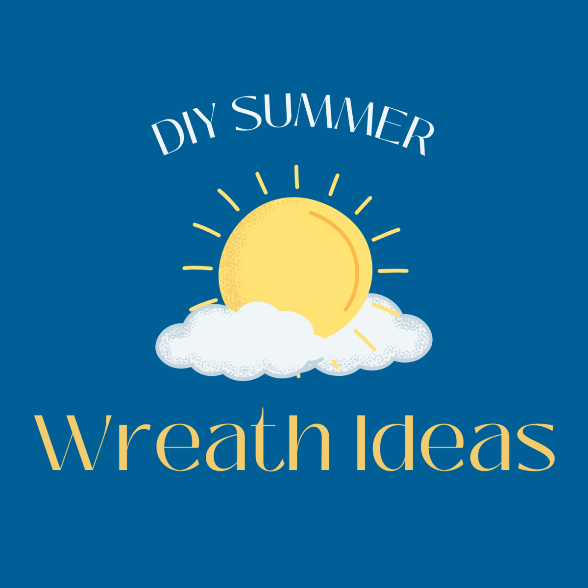 Easy Dollar Store DIY Summer Wreaths That Will Make You Feel Sunny
