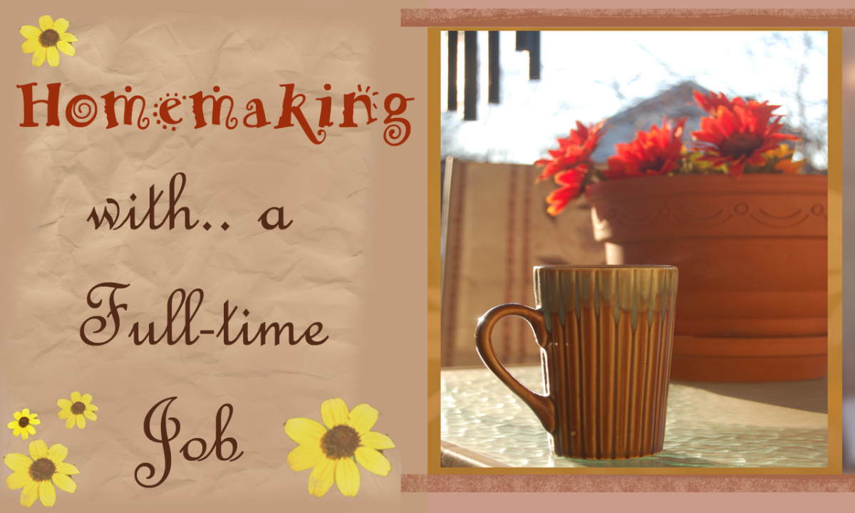 Homemaking with a Full Time Job