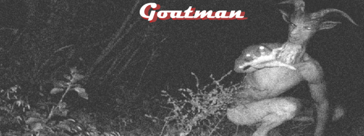 The Goatman is a disturbing sight for anyone to witness.