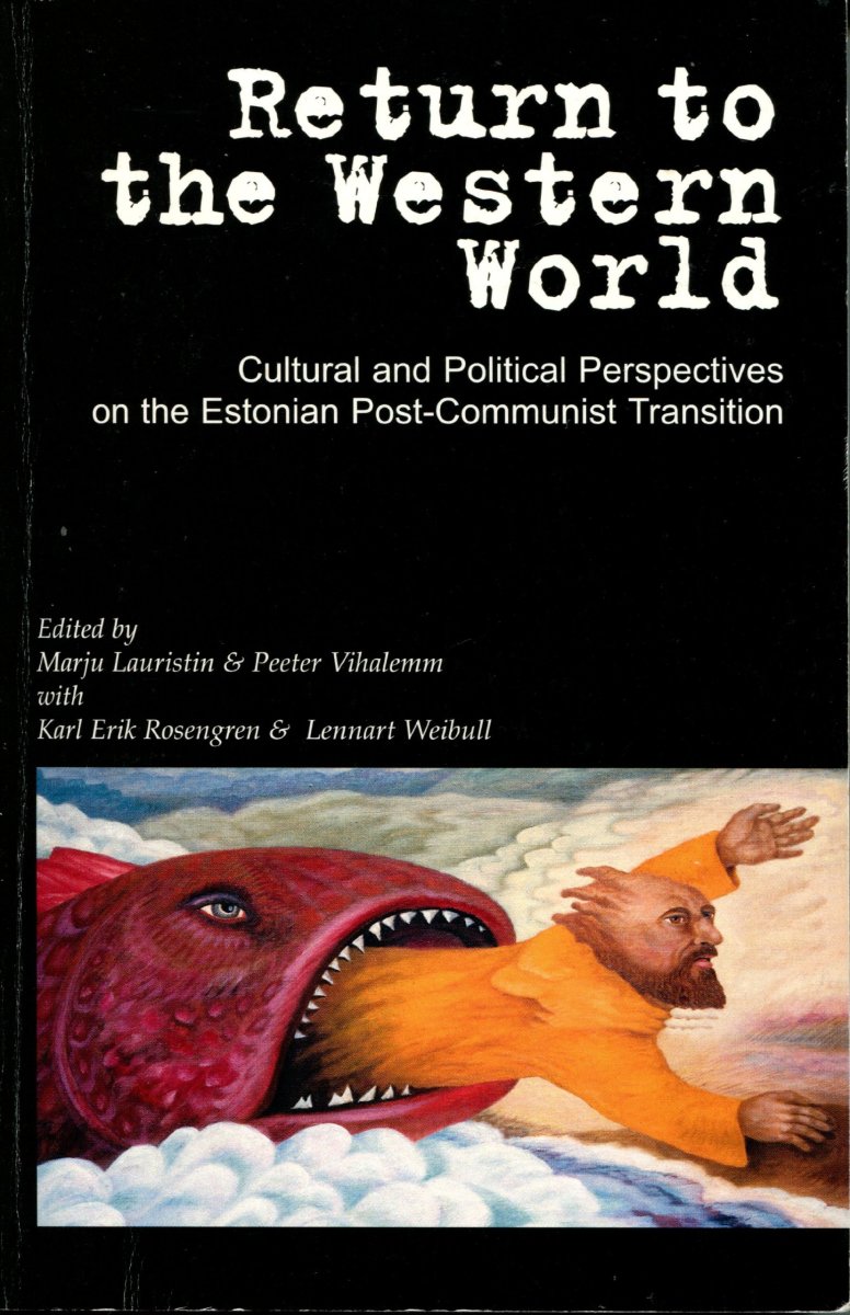Return to the Western World: Estonia and the Post-Communist Transition Review