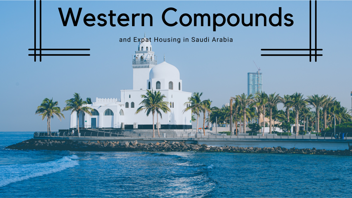 Western Compounds and Expat Housing in Saudi Arabia