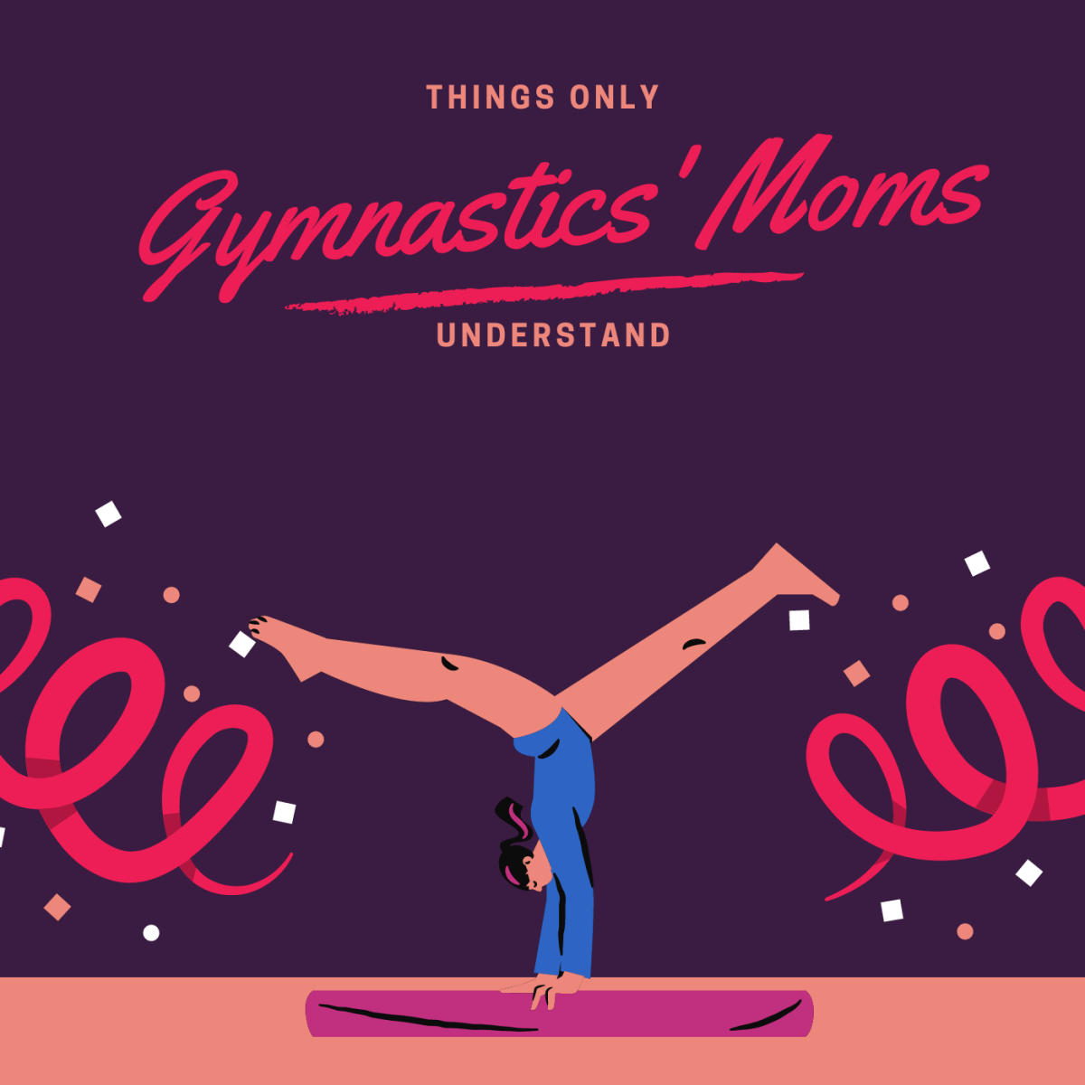 10 Things Only Gymnasts' Moms Understand