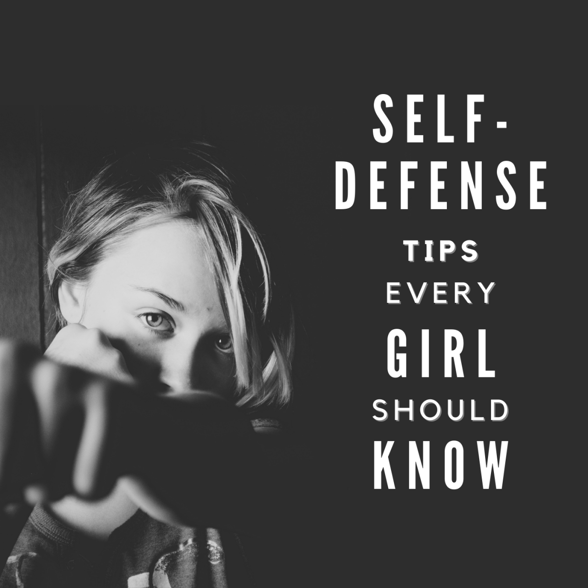 Self-Defense Every Girl Should Know
