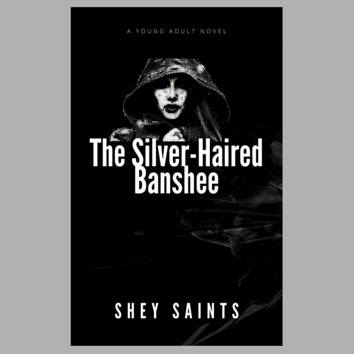 My Debut Novel: The Silver-Haired Banshee