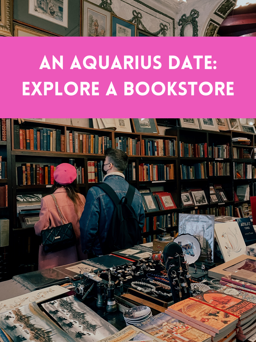 Aquarius loves books, ideas, and a witty partner. Exploring a bookstore and grabbing some coffee makes for a perfect weekend date, especially for a first date. 