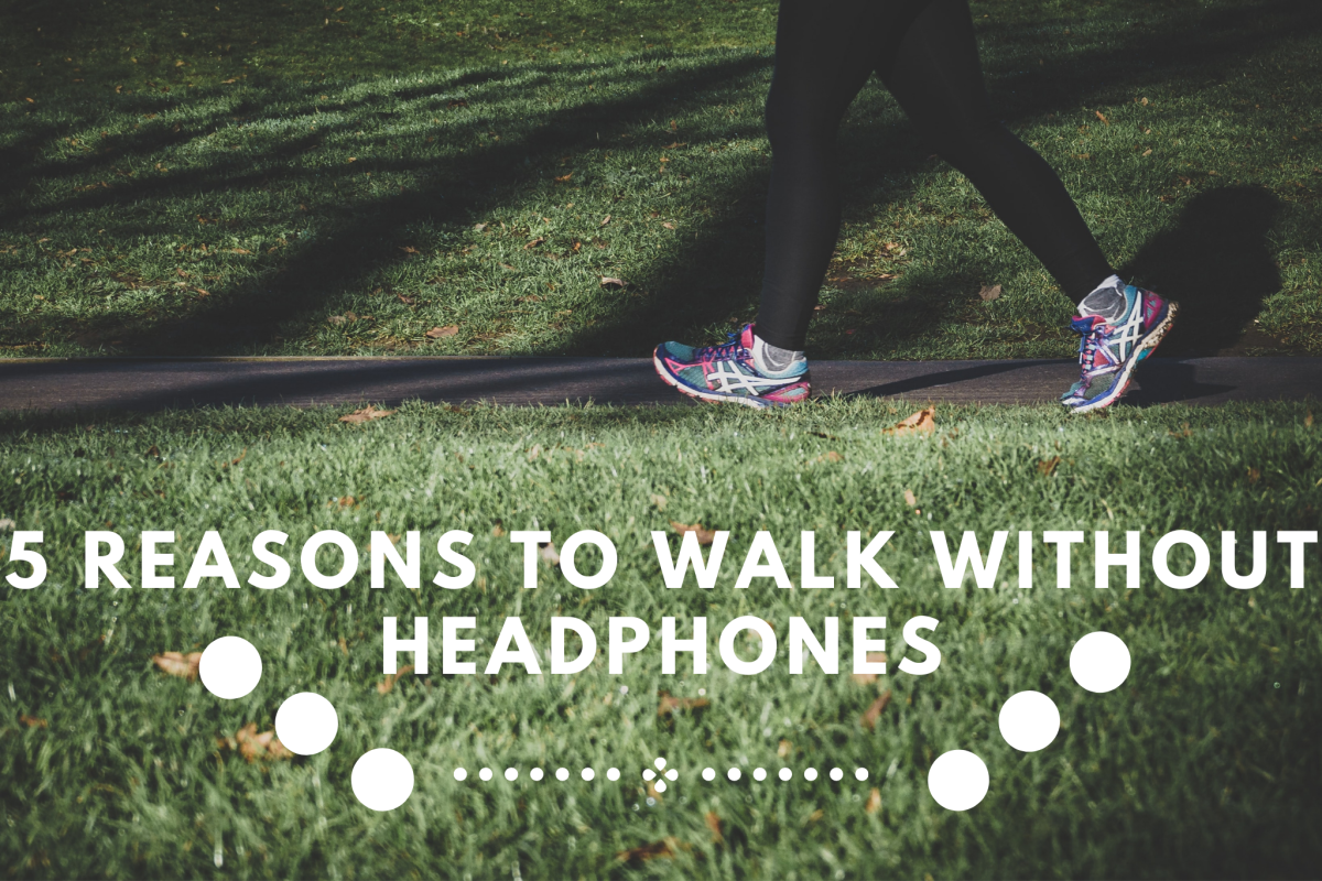 5 Reasons to Walk Without Headphones