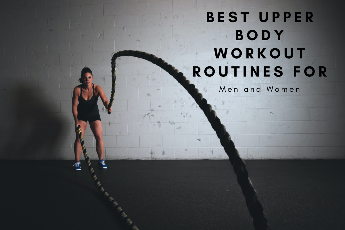 Best Upper Body Workout Routines for Men and Women
