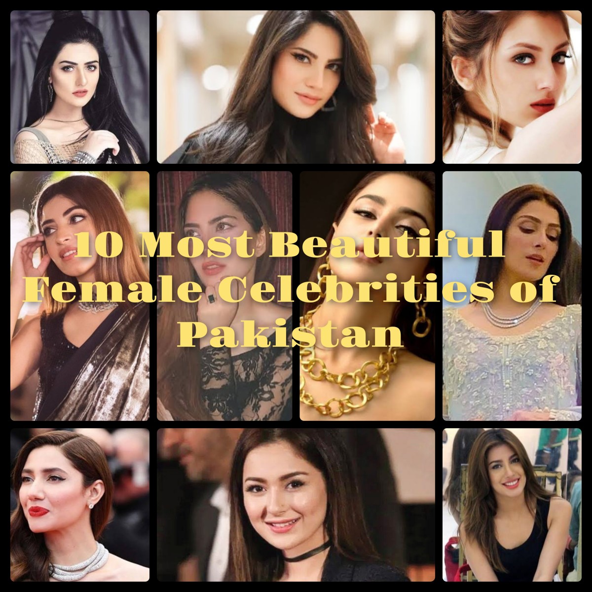 10 Most Beautiful Female Celebrities of Pakistan