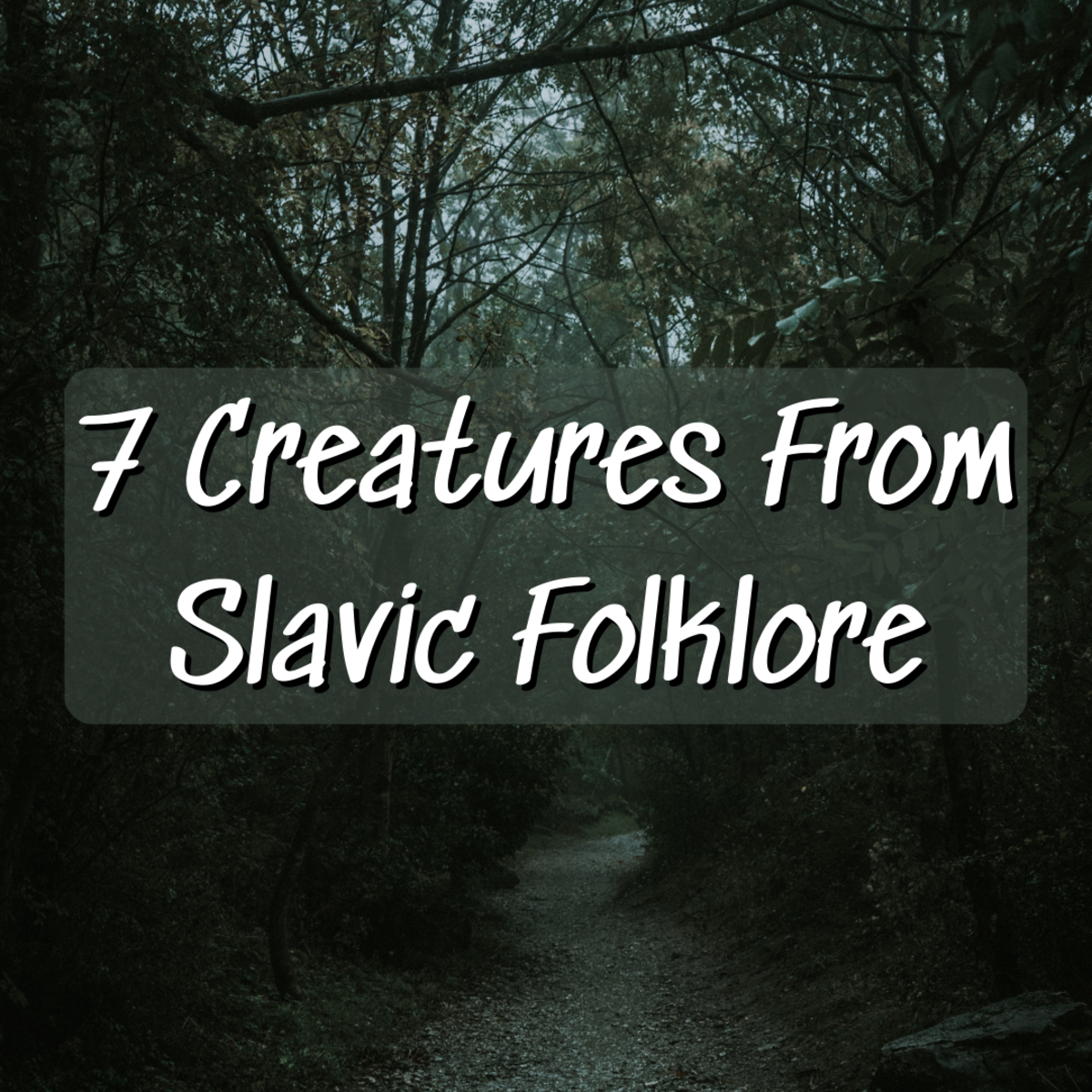 Read on to learn all about 7 intriguing creatures that haunt Slavic folklore.
