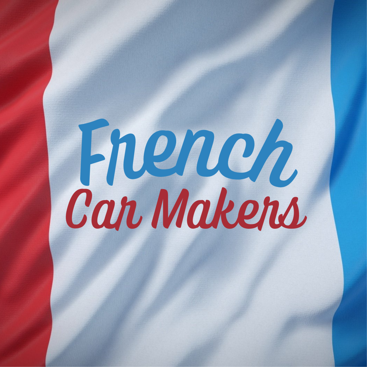 Manufacturers of French vehicles