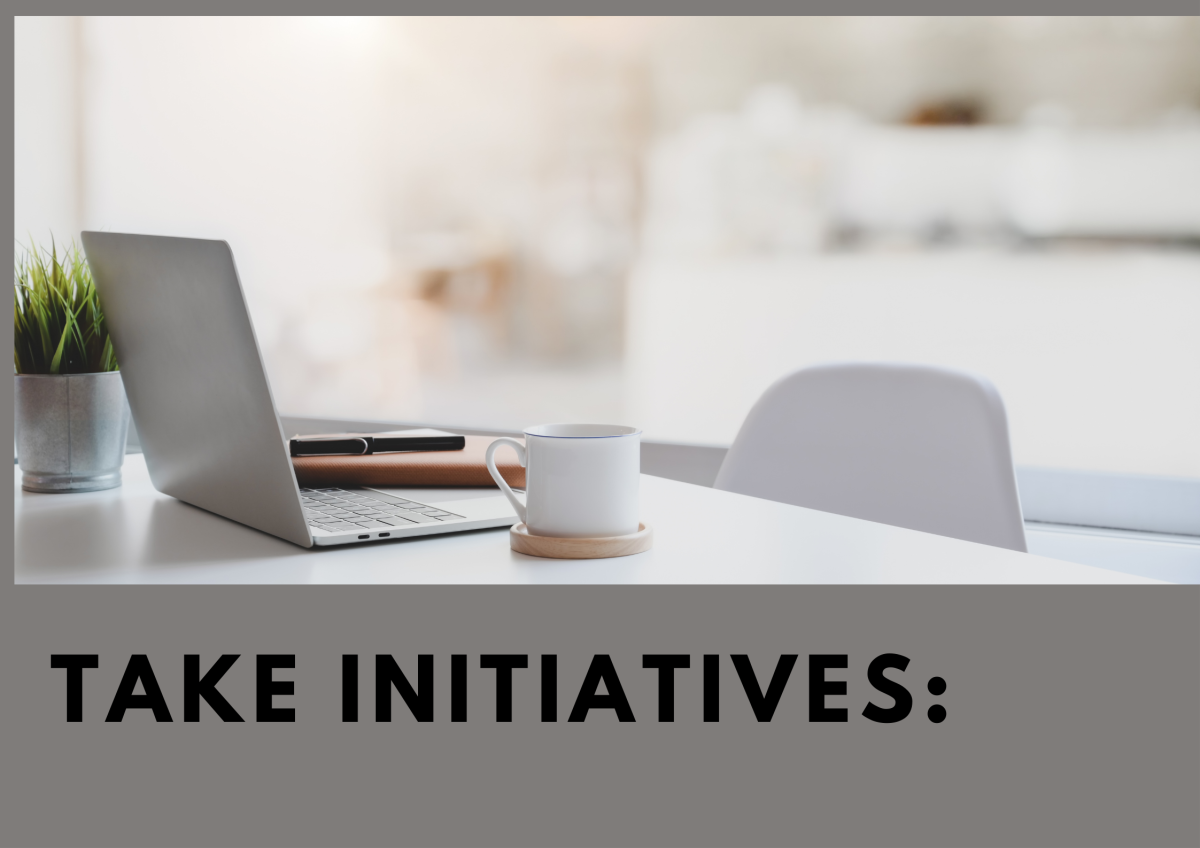 Take initiatives: