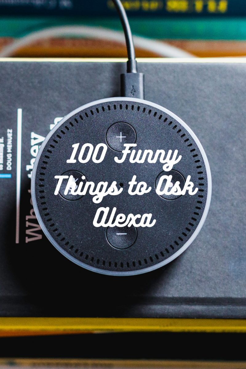 100 Funny Things To Ask Alexa TurboFuture