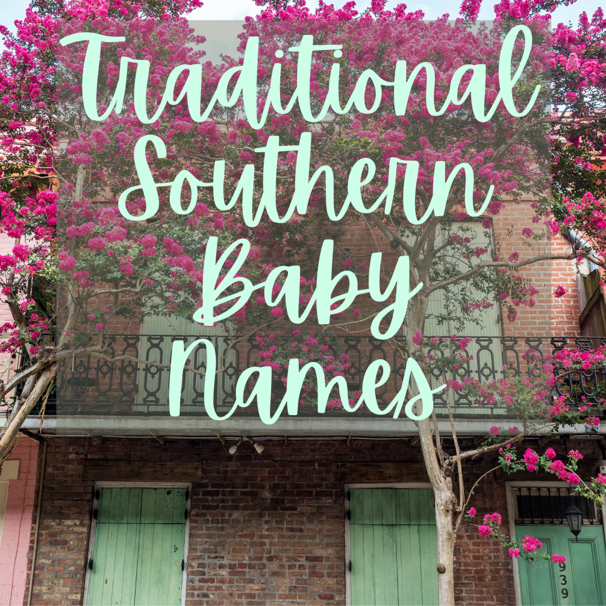 50 Southern Names and Their Meanings