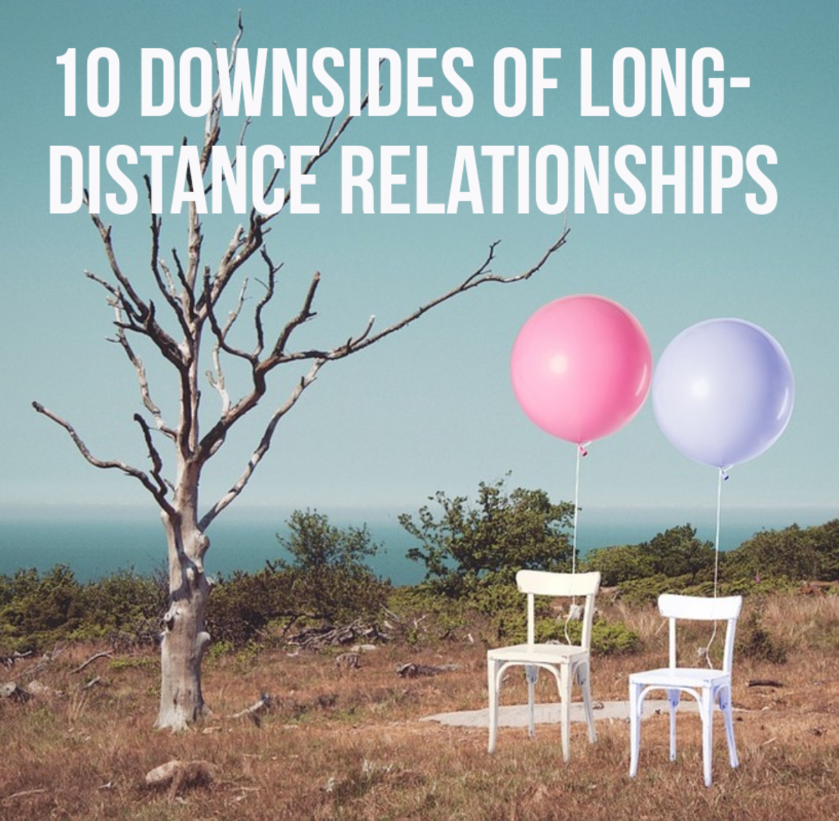 10 Disadvantages Of Long Distance Relationships PairedLife