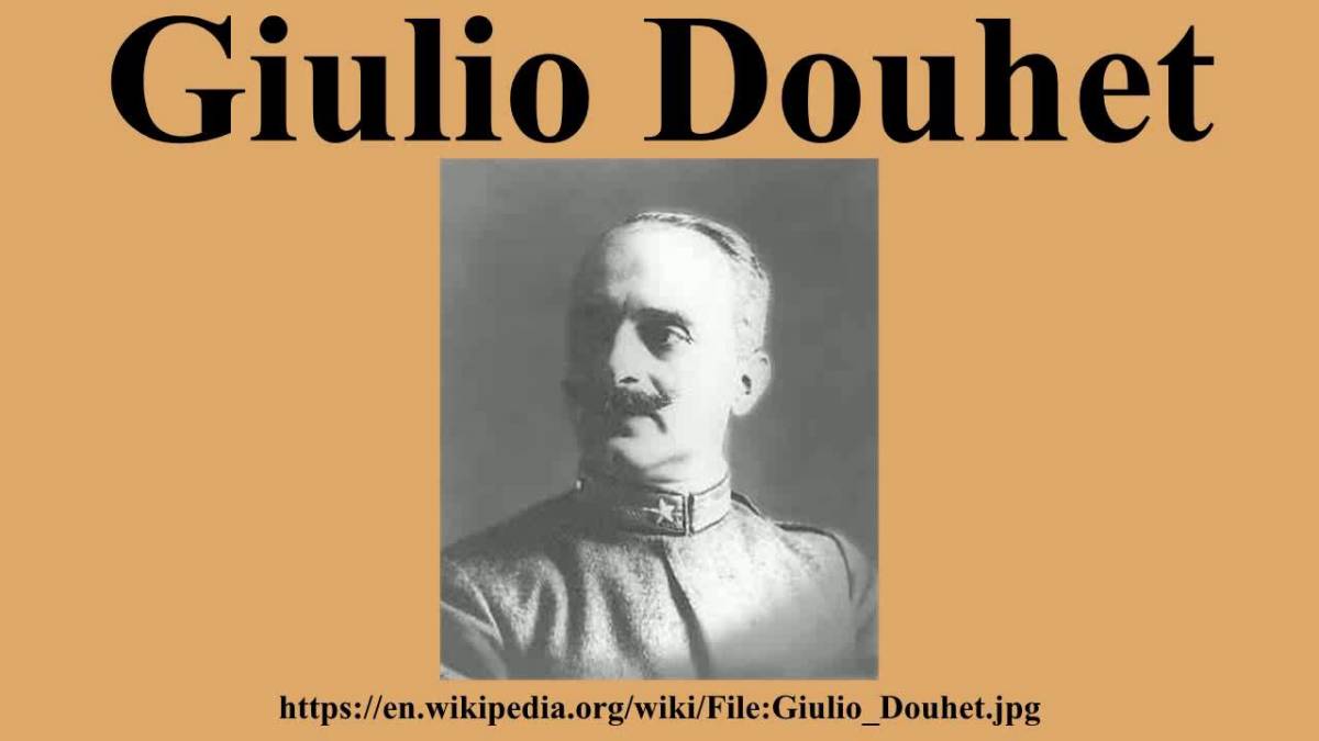 Giulio Douhet(1869-1930) and His Concept of Victory With Strategic Bombardment From the Air