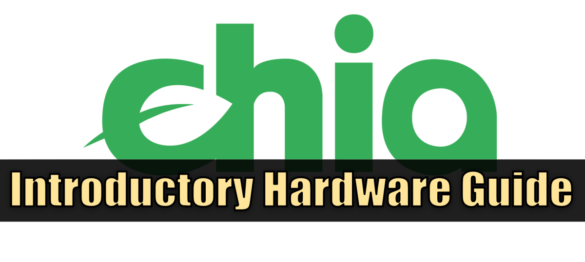 Learn the basics of Chia farming hardware.