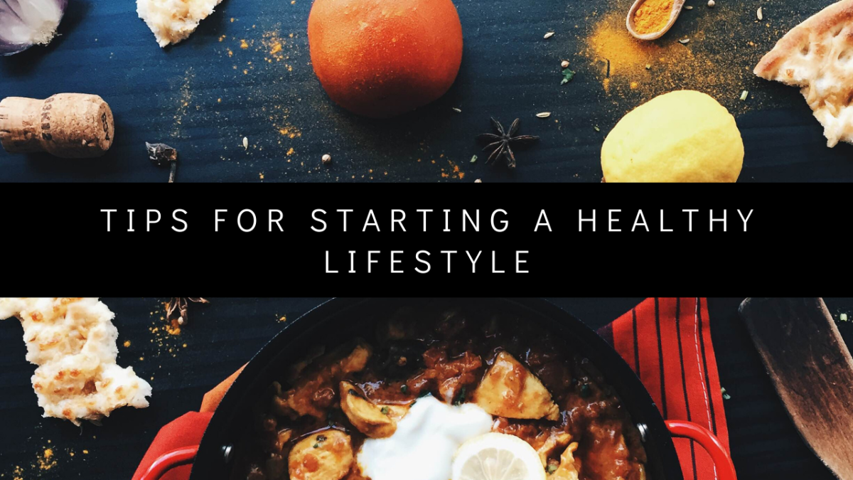 Tips for Starting a Healthy Lifestyle