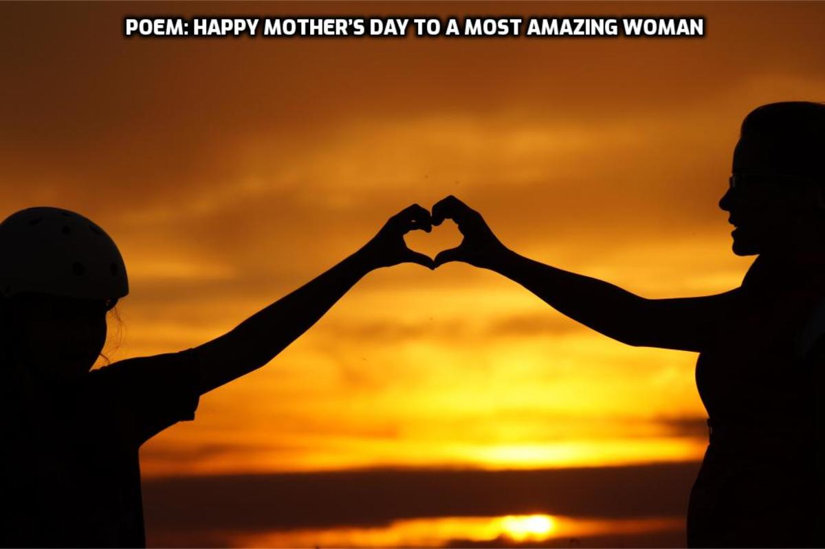 Poem: Happy Mother’s Day to a Most Amazing woman
