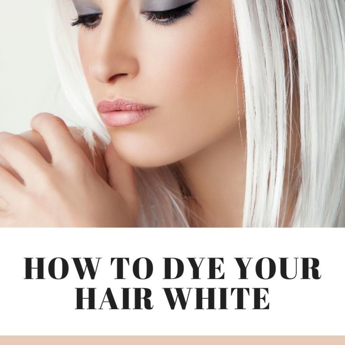 How to Dye Your Hair White