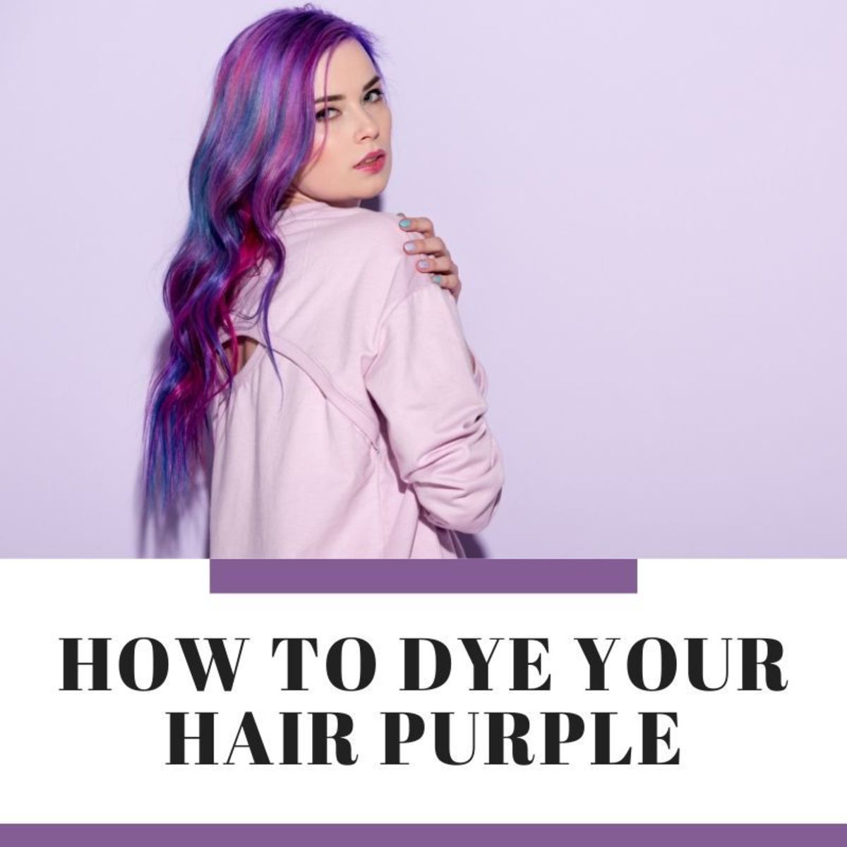 How to Dye Your Hair Purple