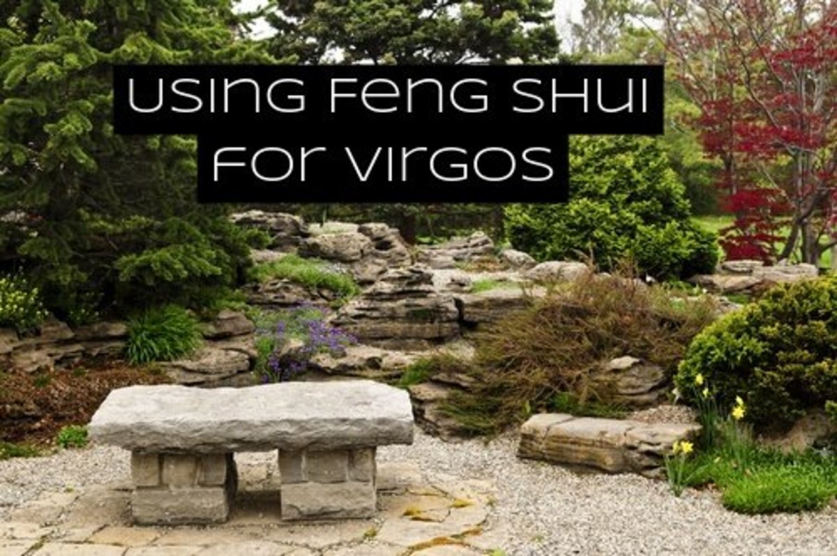 Using principles in feng shui will help you develop just about any garden. Virgo relies heavily on the earth element's principles in both Western Astrology and the Chinese Zodiac.