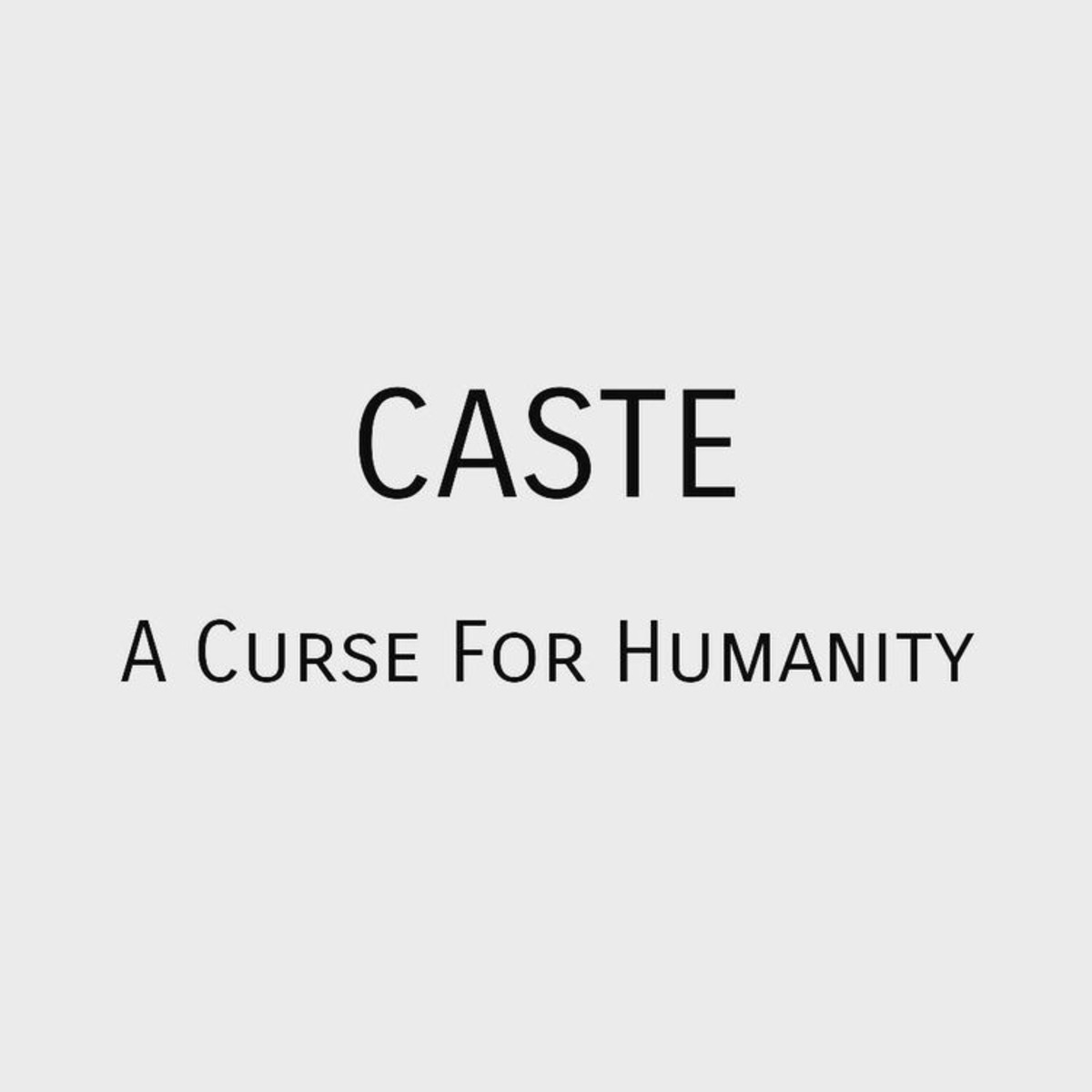 My Caste Ridden Country