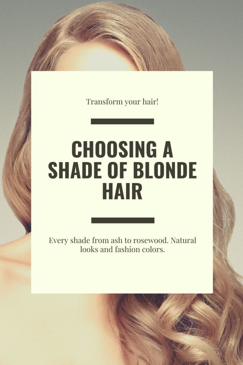 Choosing A Shade Of Blonde Hair Color Bellatory