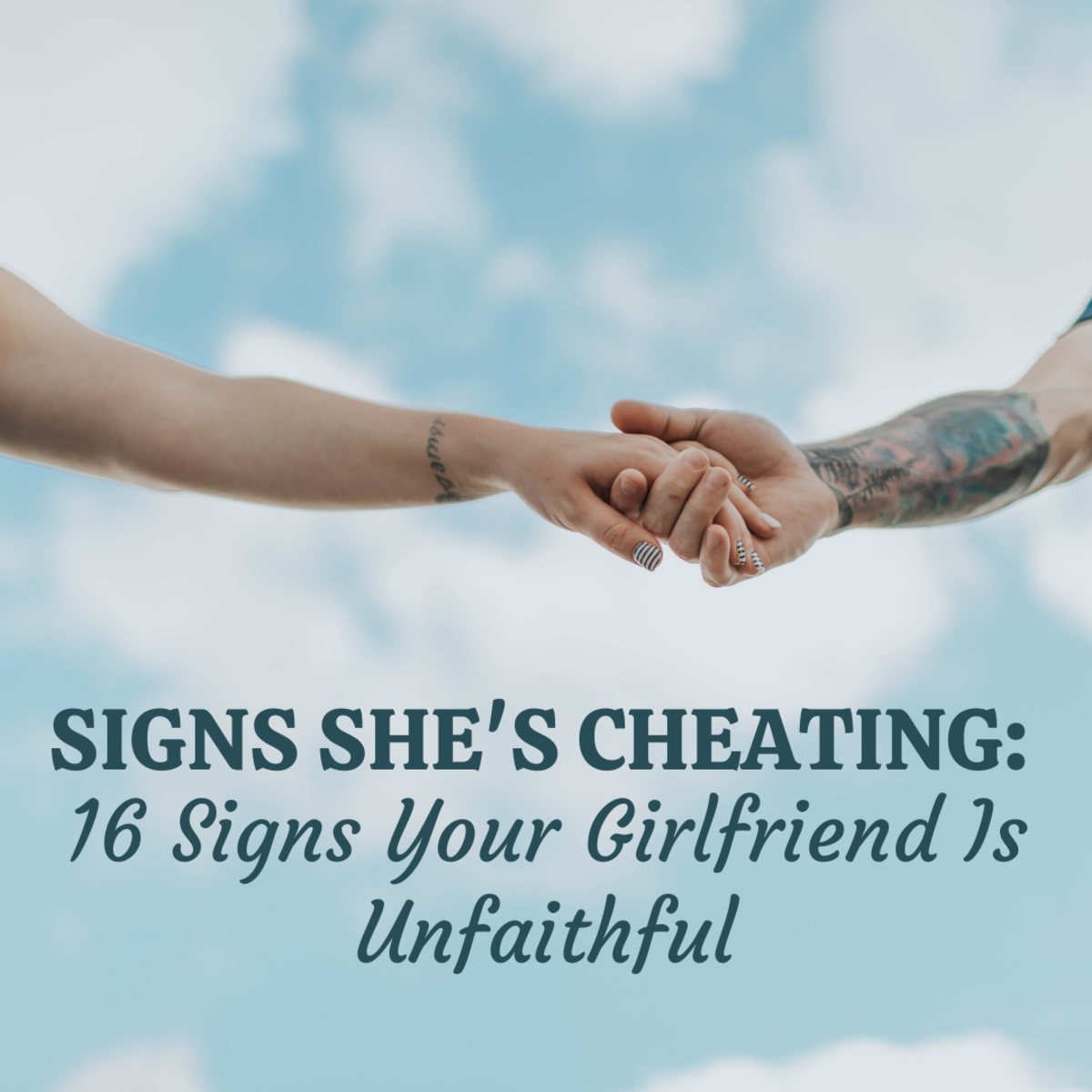 Is My Girlfriend Cheating On Me 16 Signs Of A Cheating Girlfriend 