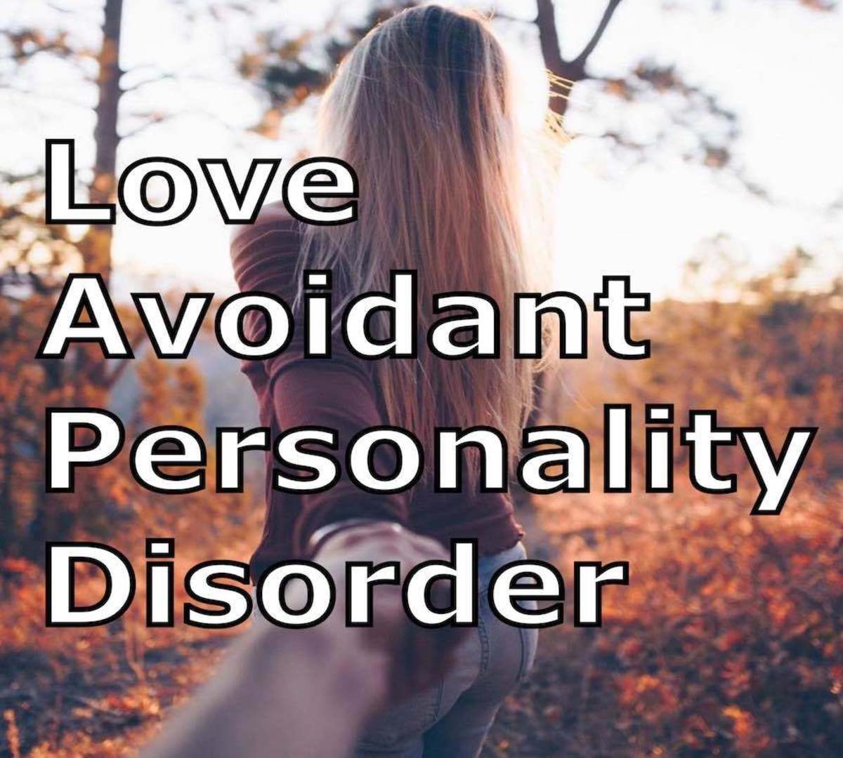 Love Avoidant Personality Disorder