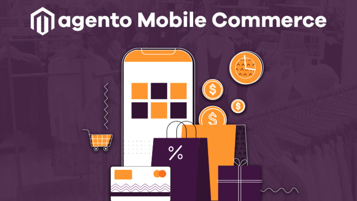 Magento for Mobile Commerce