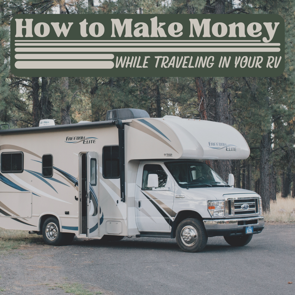 The last thing you want is to run out of retirement savings while traveling in your RV—start a side hustle so you can earn back some of what you spend. 