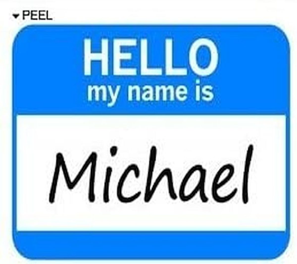 michael-is-a-popular-name-and-there-is-a-michael-in-most-families