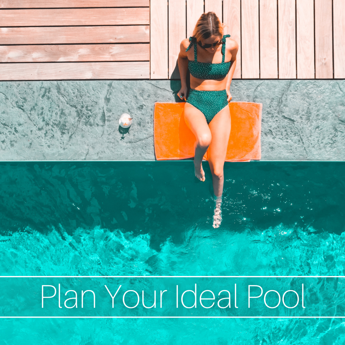 How to Plan for Your Ideal Pool