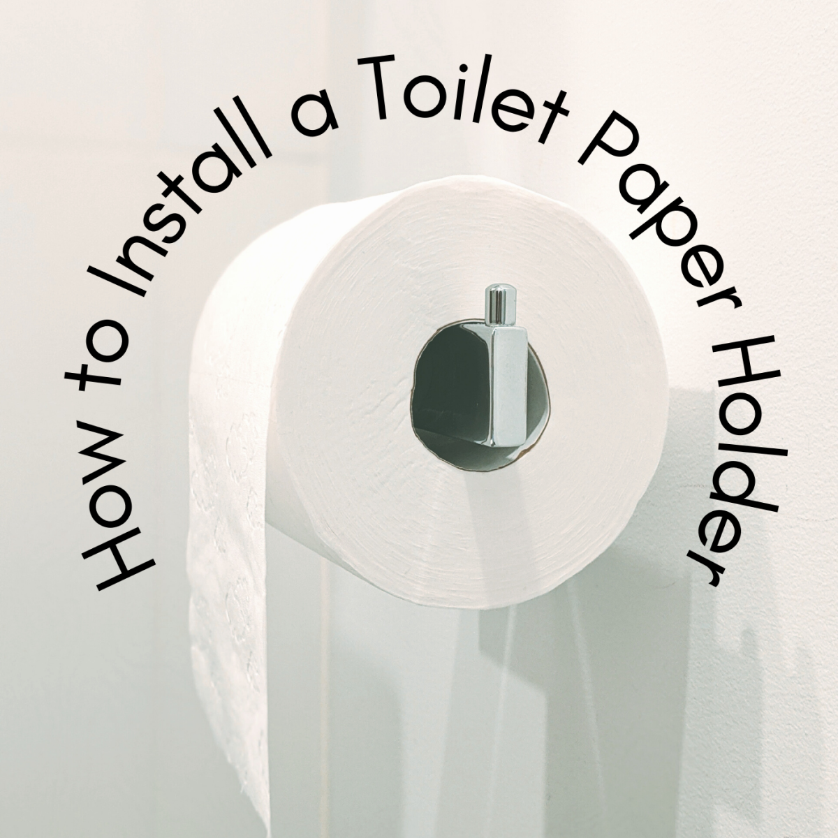 How To Install A Toilet Paper Holder In A Bathroom Dengarden