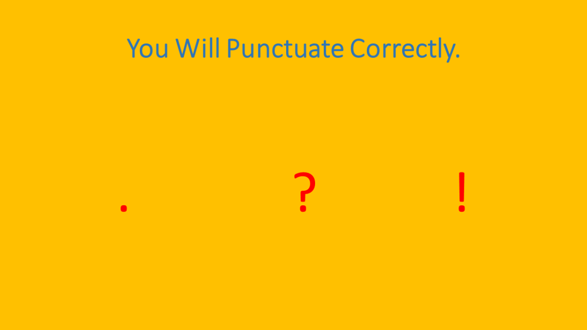 3 Punctuation Marks That End a Sentence