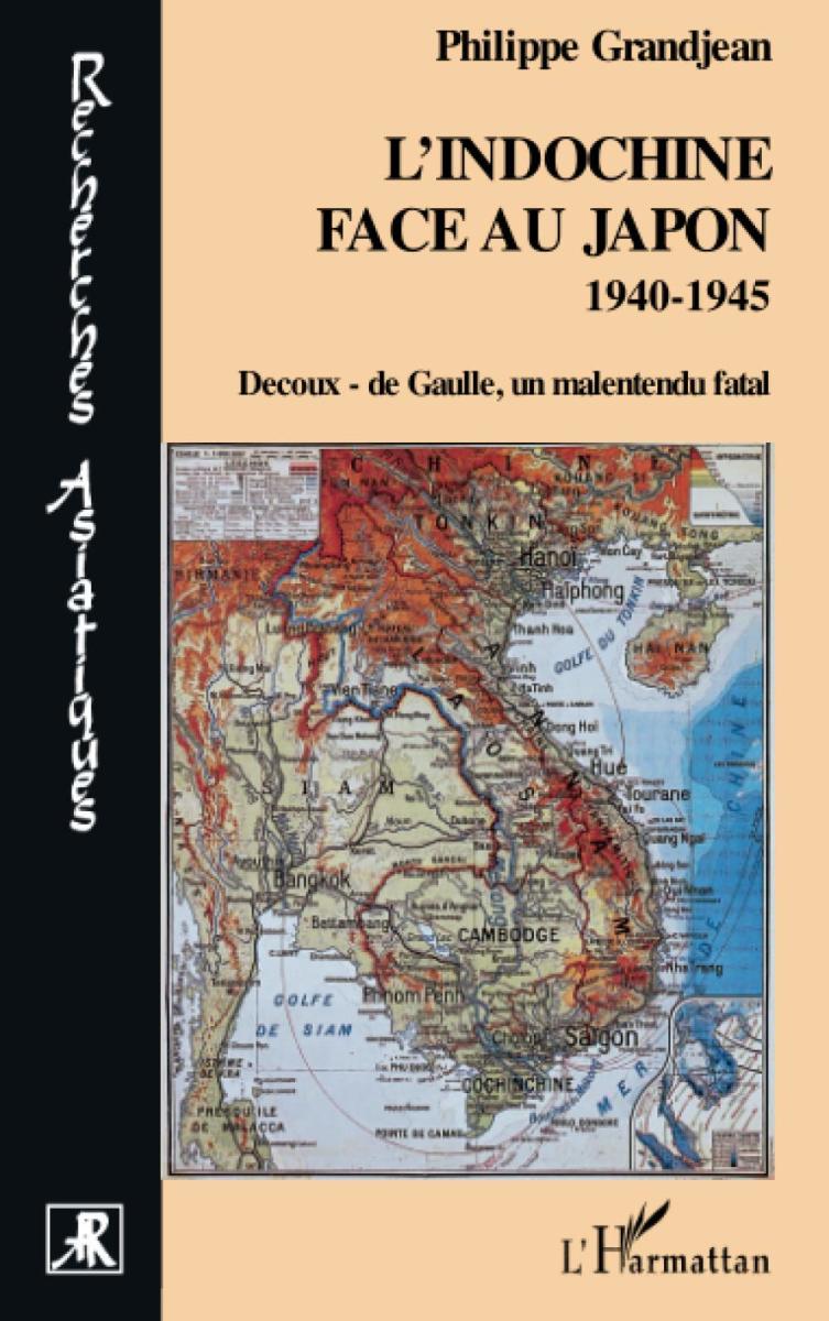 L'Indochine face au Japon 1940-1945 Review