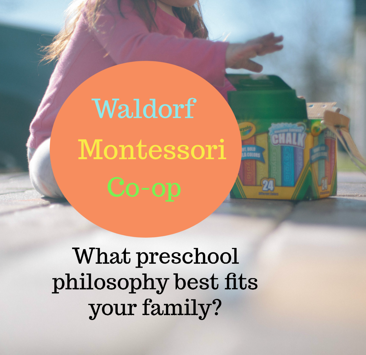 What Preschool Fits Your Family: Montessori, Waldorf, or Co-Op?