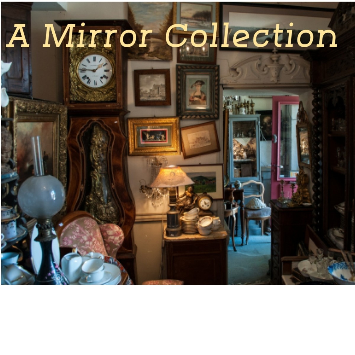 A Mirror Collection ~ Inspired by a Word Prompt