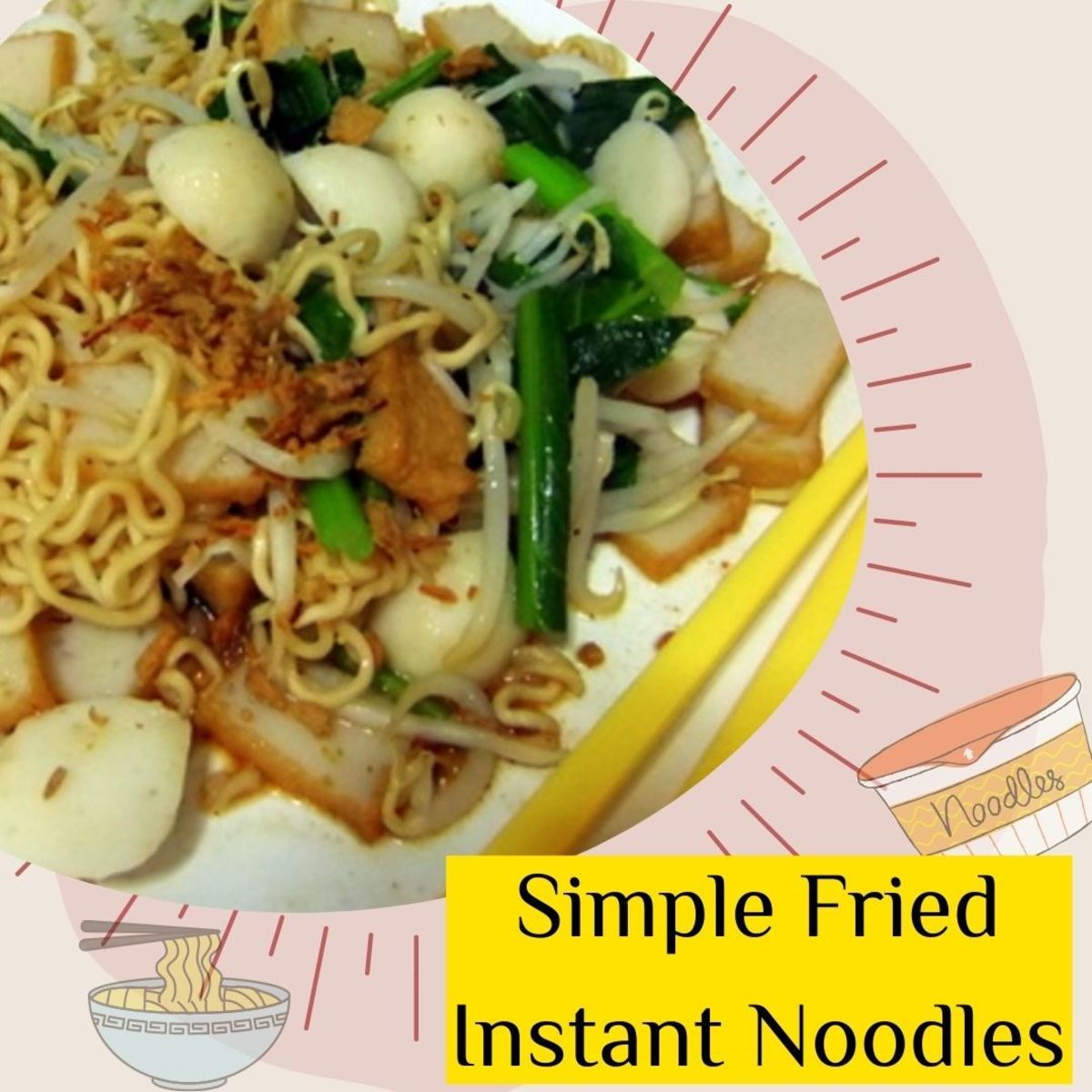Learn how to make easy fried noodles using instant noodles