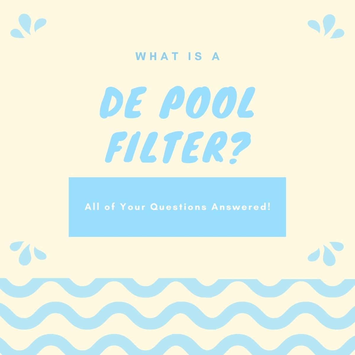 All of your DE filter questions will be answered here.